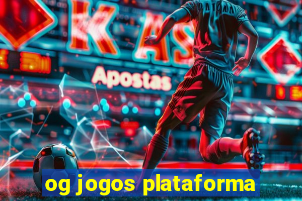 og jogos plataforma